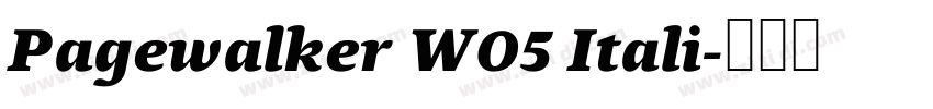 Pagewalker W05 Itali字体转换 Pagewalker W05 Itali字体转换
